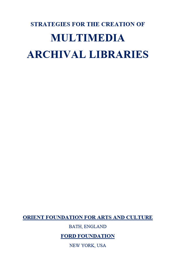 Strategies for the Creation of Multimedia Archival Libraries